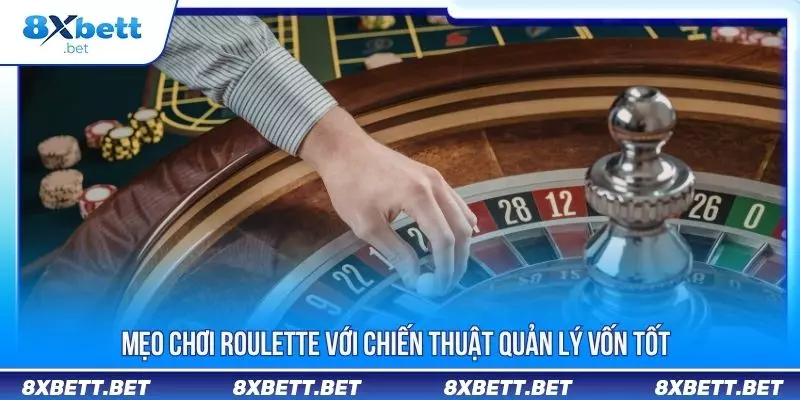 Mẹo Chơi Roulette Tăng Cơ Hội Thắng Cho Tân Binh 3 Mẹo chơi Roulette với chiến thuật quản lý vốn tốt