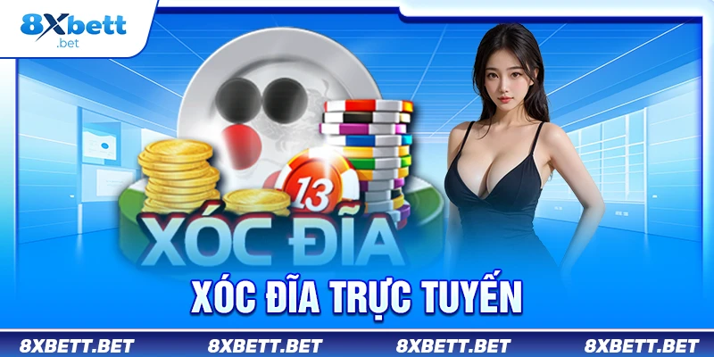 Xóc Đĩa Trực Tuyến